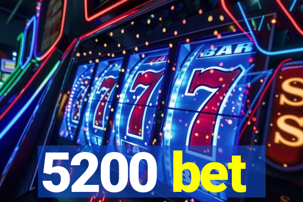 5200 bet